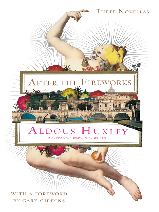 Title details for After the Fireworks by Aldous Huxley - Wait list